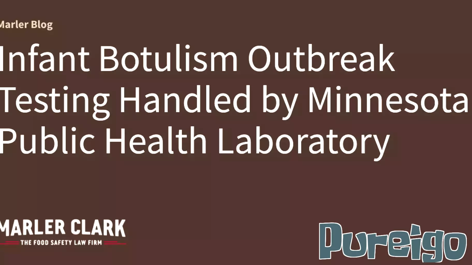 Infant Botulism Outbreak Testing Handled by Minnesota Public Health Laboratory